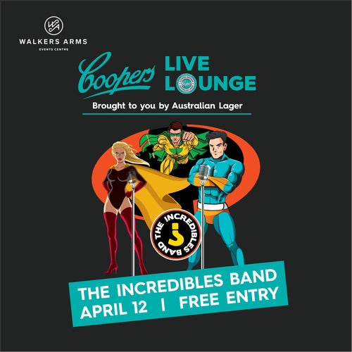 Walkers Live Lounge with The Incredibles - Friday April 12 *FREE ENTRY*
